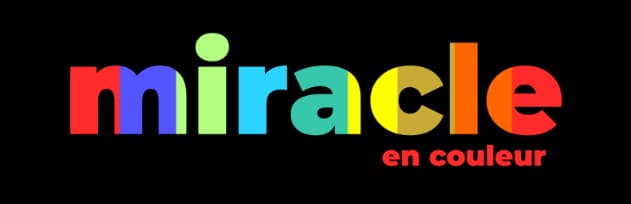Miracle en Couleur Miracle en Couleur